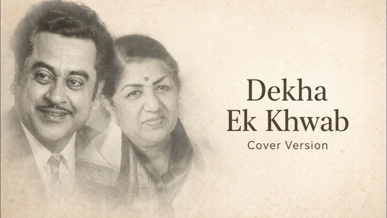 Dekha Ek Khwaab – Cover Version | Classic 80s Romantic Bollywood Song 