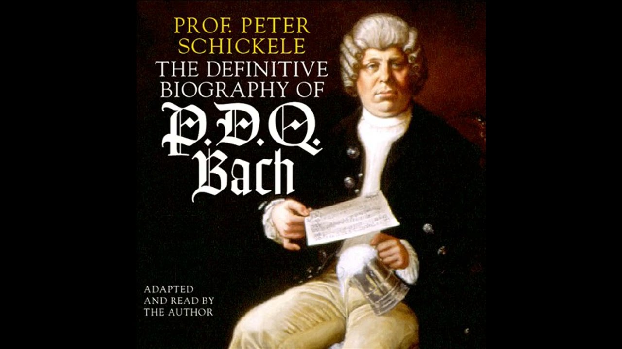 Audiobook: The Definitive Biography of PDQ Bach - Peter Schickele Audiobook