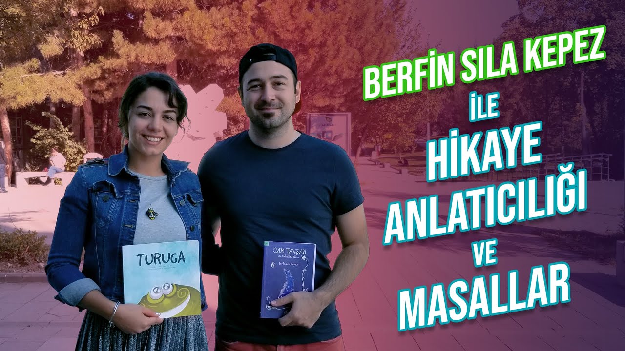 Berfin Sıla Kepez ile Hikaye Anlatıcılığı ve Masallar