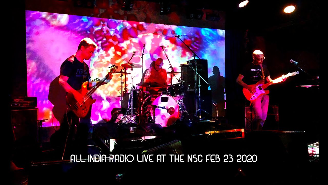 All India Radio - Live at the NSC Feb 23 2020