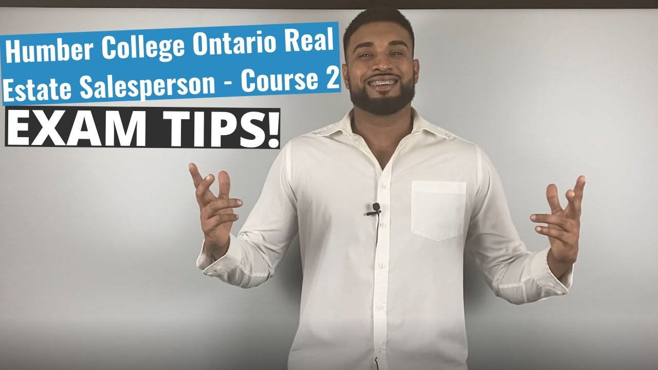 Humber Real Estate Course 2  EXAM TIPS
