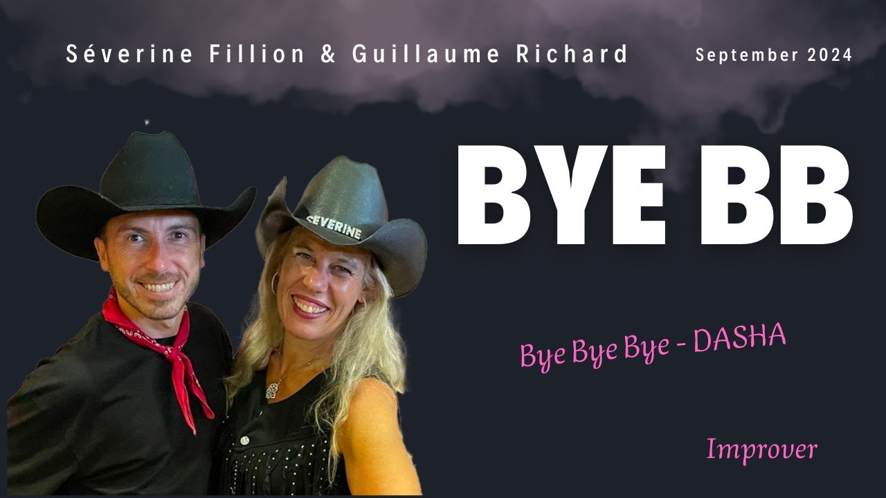 BYE BB  Line Dance - Guillaume RICHARD & Séverine FILLION