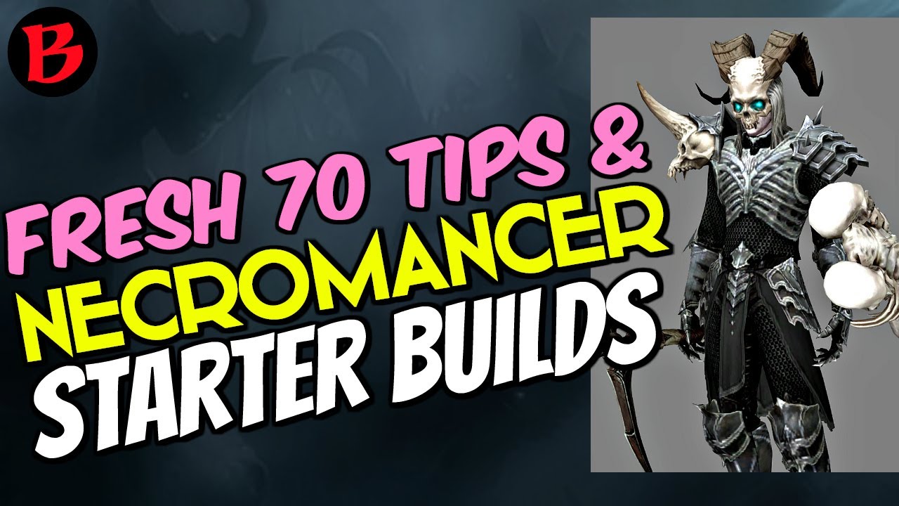 Necromancer Starter Builds & Fresh 70 Tips Diablo 3 Season 11 Patch 2.6