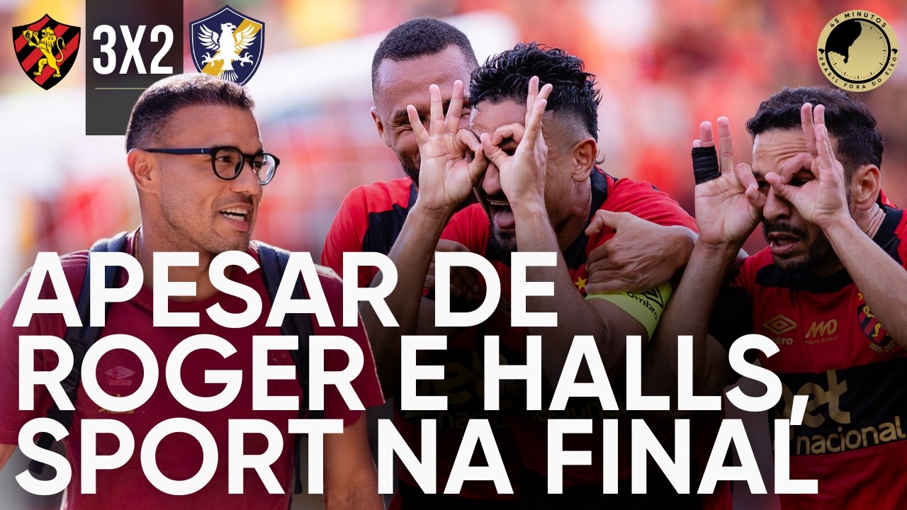 PÓS-JOGO - SEMIFINAL - PERNAMBUCANO - SPORT 3 X 2 RETRÔ - SPORT AVANÇA PARA A FINAL - 45