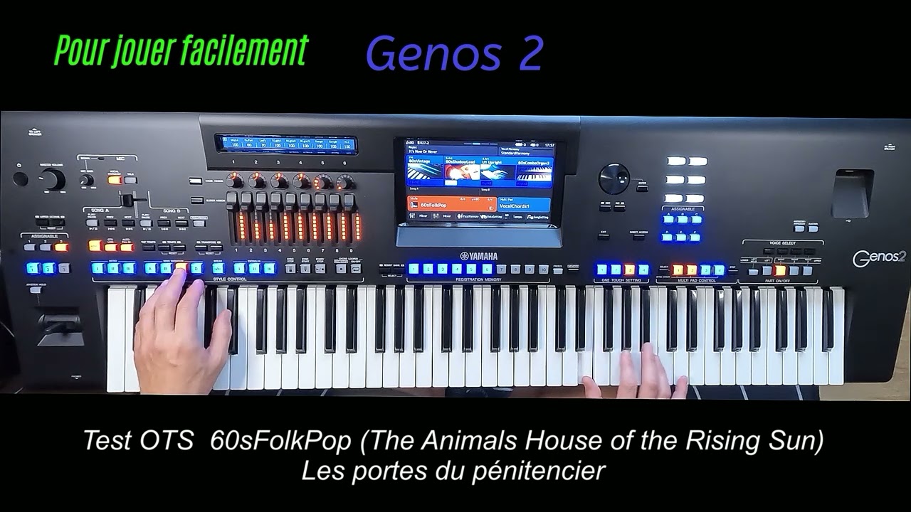 Yamaha Genos 2 test OTS (The Animals House of the rising sun).Les portes du pénitencier.