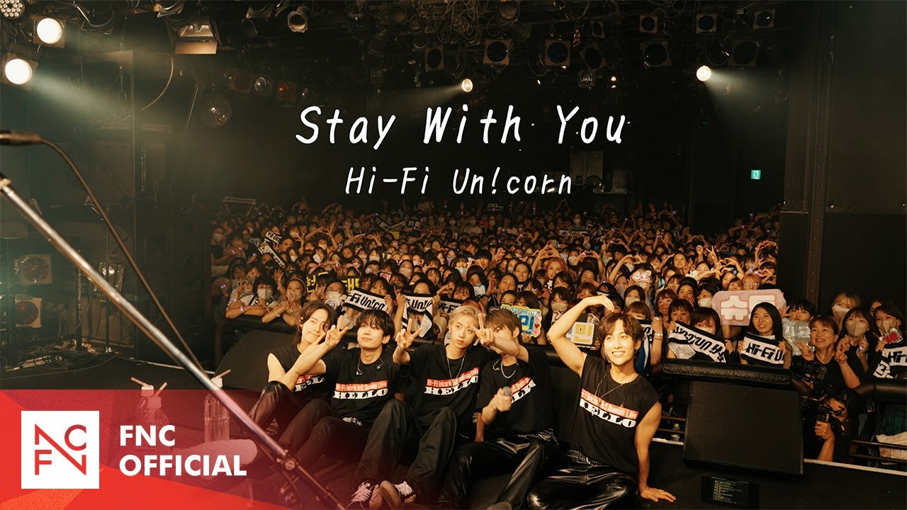 Hi-Fi Un!corn(하이파이유니콘) - 'Stay With You' MV
