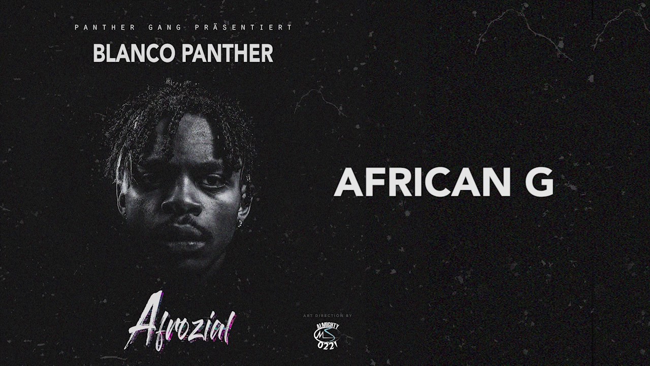 Blanco Panther - African G (Afrozial Mixtape)