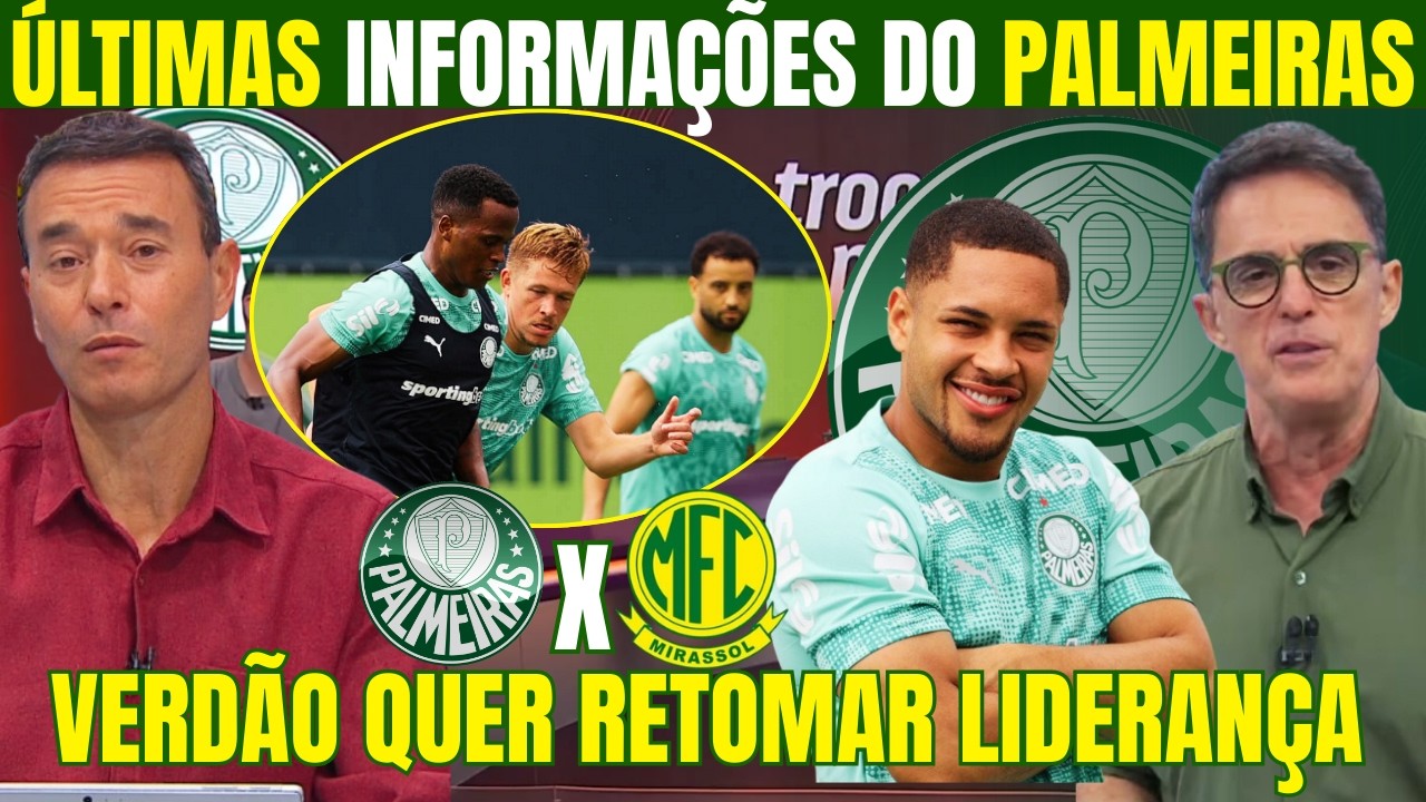 ÚLTIMAS NOTÍCIAS DO PALMEIRAS NESTE SÁBADO! VERDÃO DE VOLTA AO ALLIANZ! CONFRONTO CONTRA O MIRASSOL!