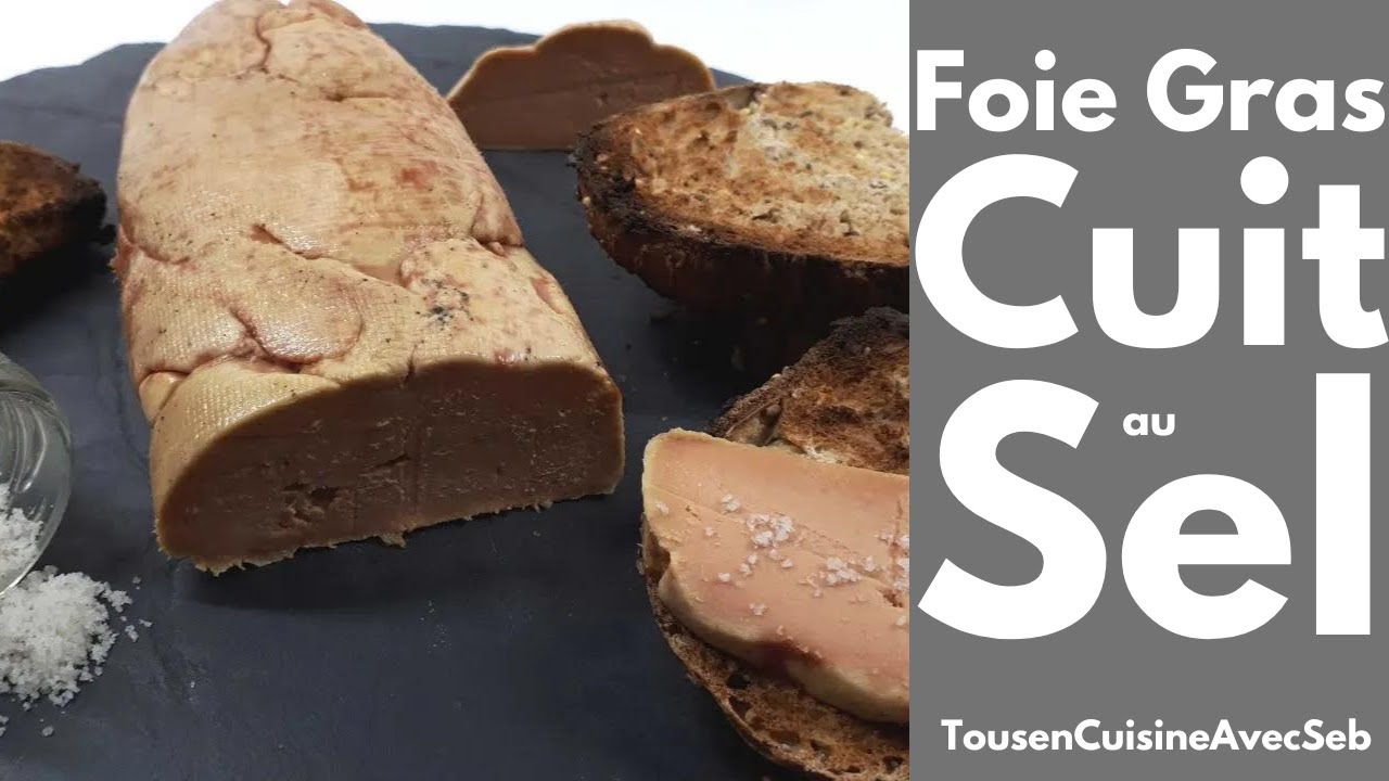 FOIE GRAS cuit AU SEL (Tous en cuisine avec Seb)