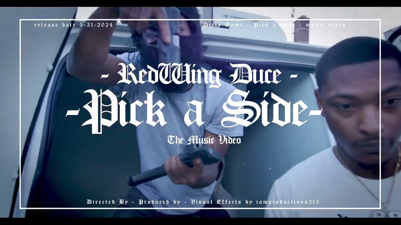 REDWINGDUCE  (DIRTYGAME/PICK A SIDE ) OFFICIAL VIDEO