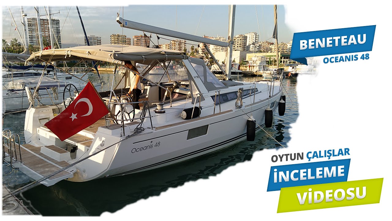 BENETEAU OCEANIS 48 İNCELEME VİDEOSU