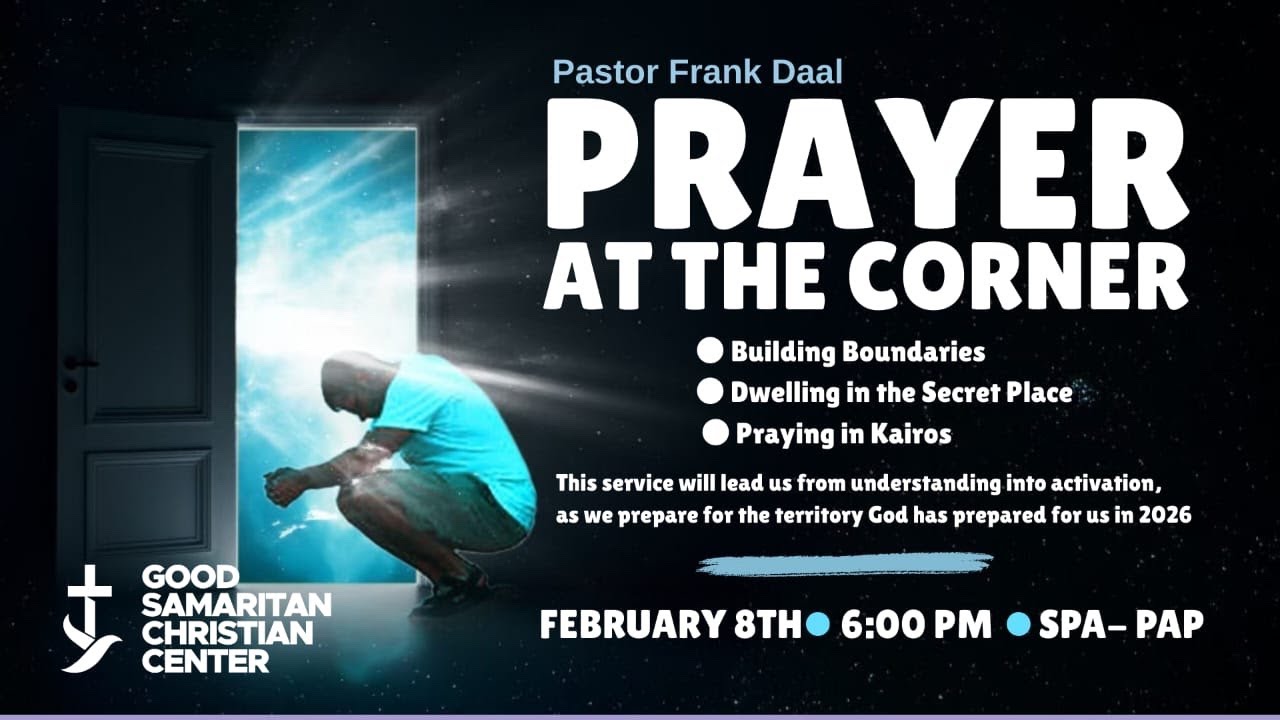 GSCC Sundays | Theme: Building Boundaries • Dwelling in the Secret Place • Praying in Kairos