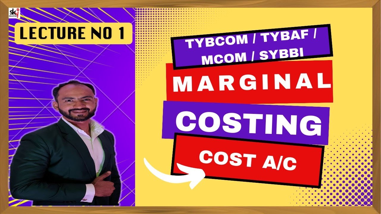 #1 Marginal Costing | M.Com ||TYBAF | SYBBI | BFM | TYBCOM| IDOL | Accounts | Siraj Shiakh