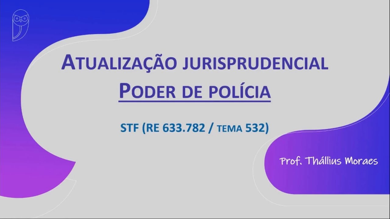 Atualização Jurisprudencial - Poder de polícia