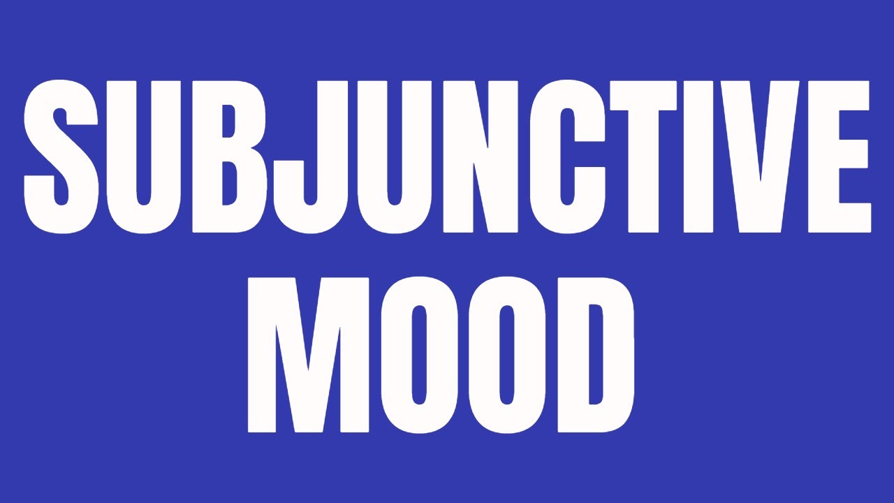 SUBJUNCTIVE MOOD - Mood in English Grammar - British Subjunctive - Present & Past Subjunctive