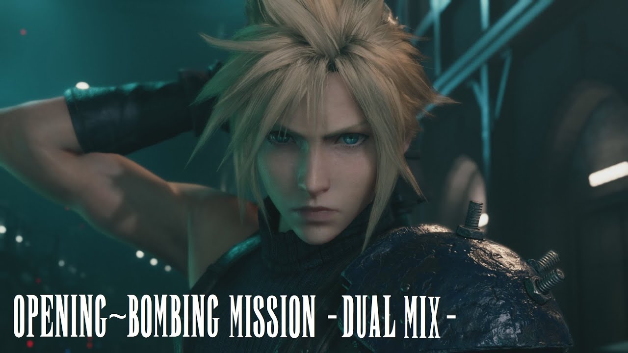 Opening ~ Bombing Mission (Final Fantasy VII Remake) -Dual Mix-