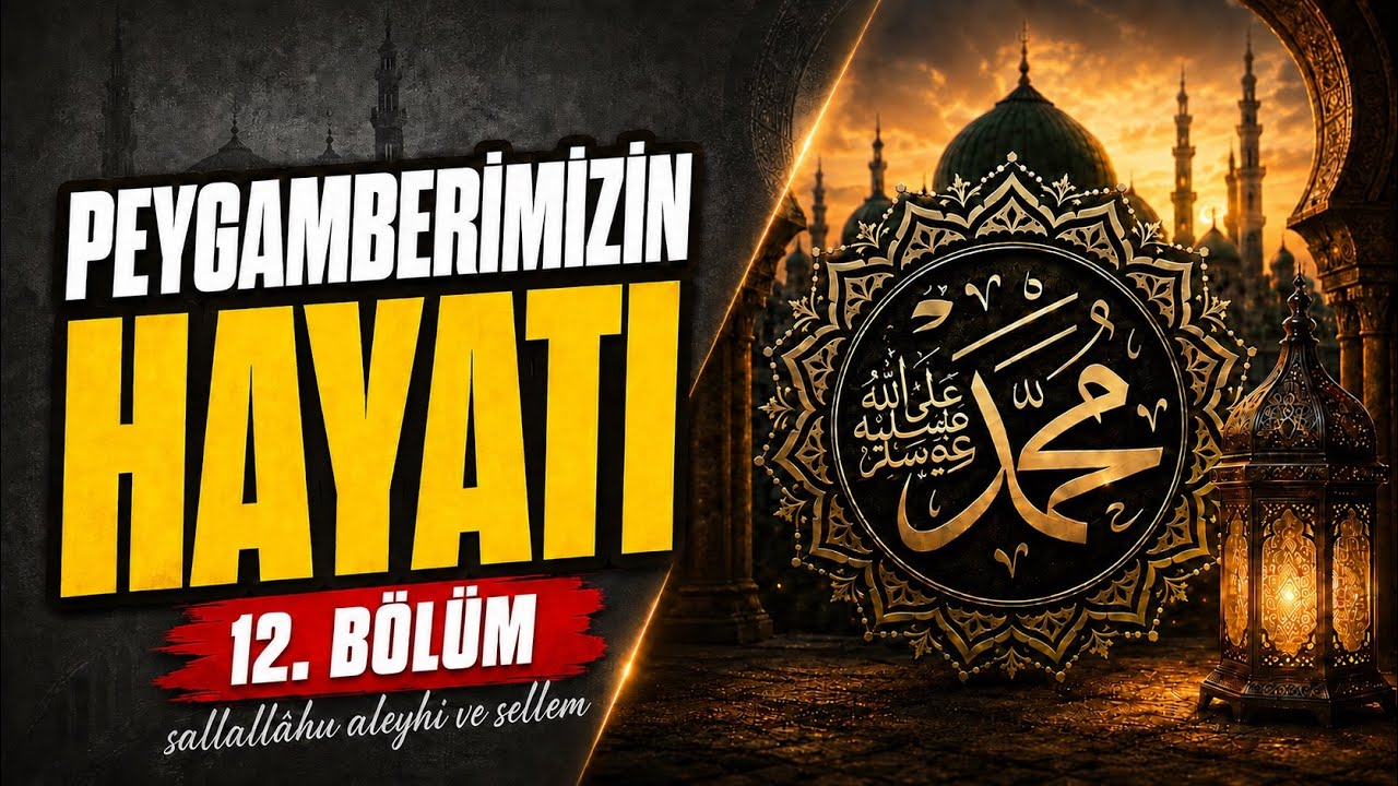 Peygamber Efendimiz'in ﷺ Hayâtı (12) | Uhud Muharebesi