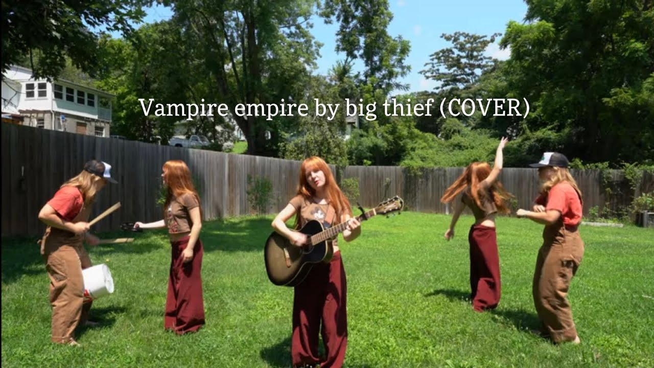 Vampire Empire by Big Thief (COVER)