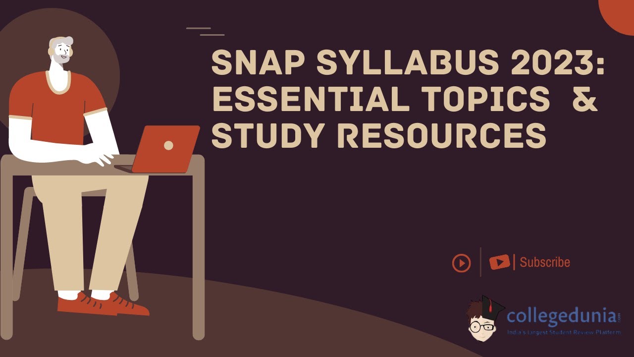 SNAP Syllabus 2023: Essential Topics & Resources
