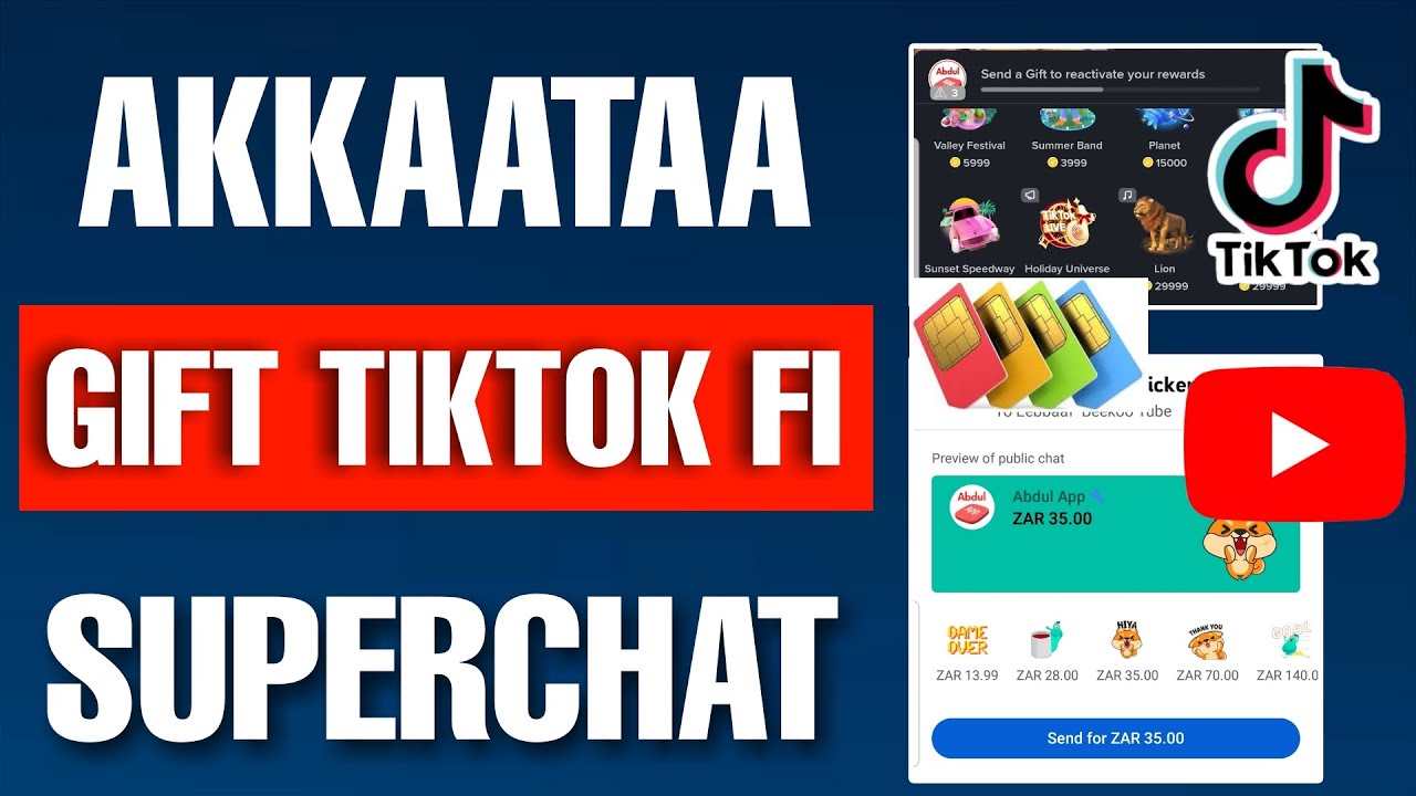 Akkata Gifttii TikTok fi Supperchat Youtube Simcard irraa Namaaf Guutan