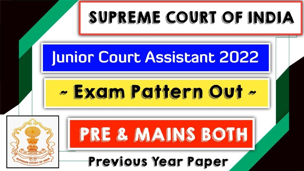 Supreme Court Of India Junior Court Assistant 2022 Exam Pattern Out | Previous Year Paper |