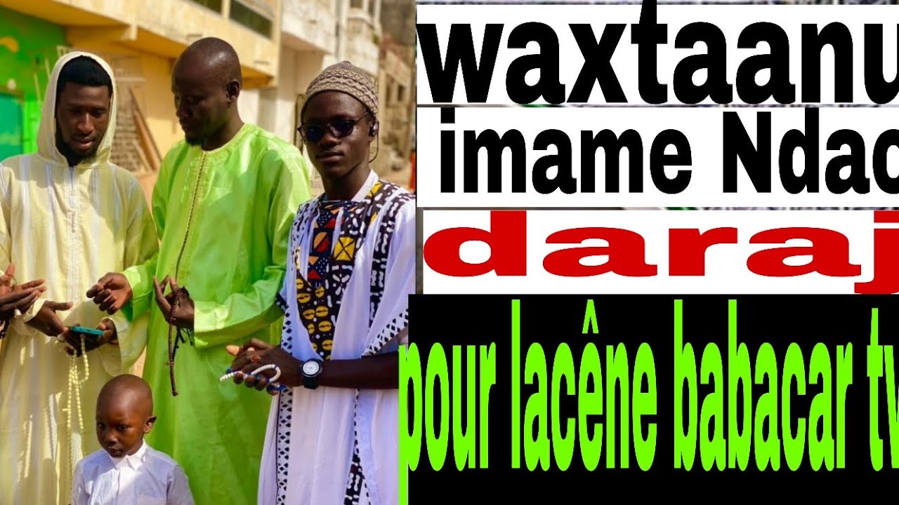 Waxtaanu imame Ndao daraji sur babacar tv 221
