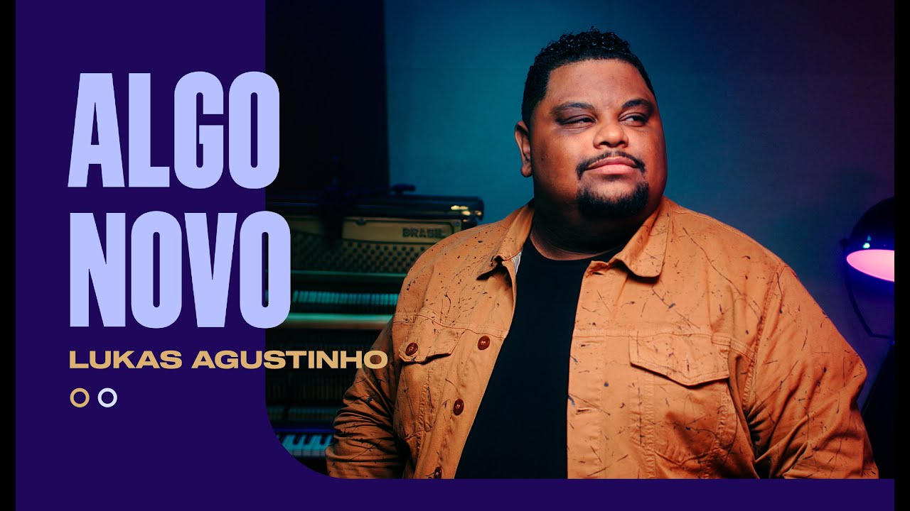 Lukas Agustinho - Algo Novo (Acústico)