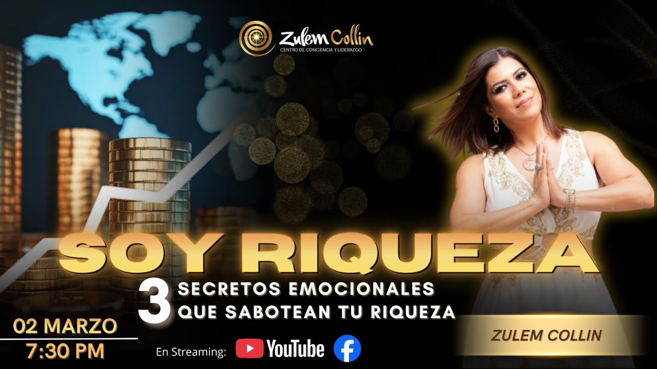 3 SECRETOS  EMOCIONALES QUE SABOTEAN TU RIQUEZA | CON ZULEM COLLIN