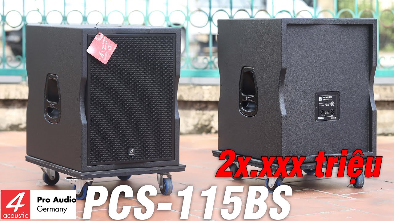 Sub 4Acoustic PCS 115BS Bass 40 New 2024 - Giá : 23tr5