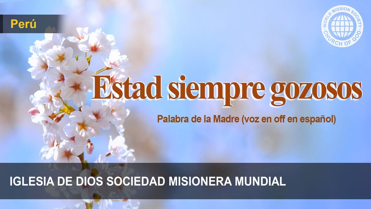 Estad siempre gozosos | Dios Madre
