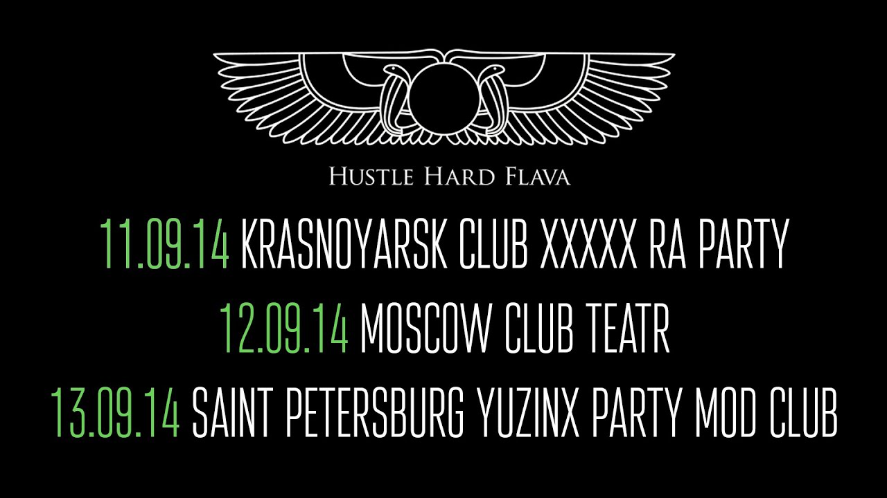 Hustle Hard Flava - Красноярск Москва Санкт-Петербург 2014