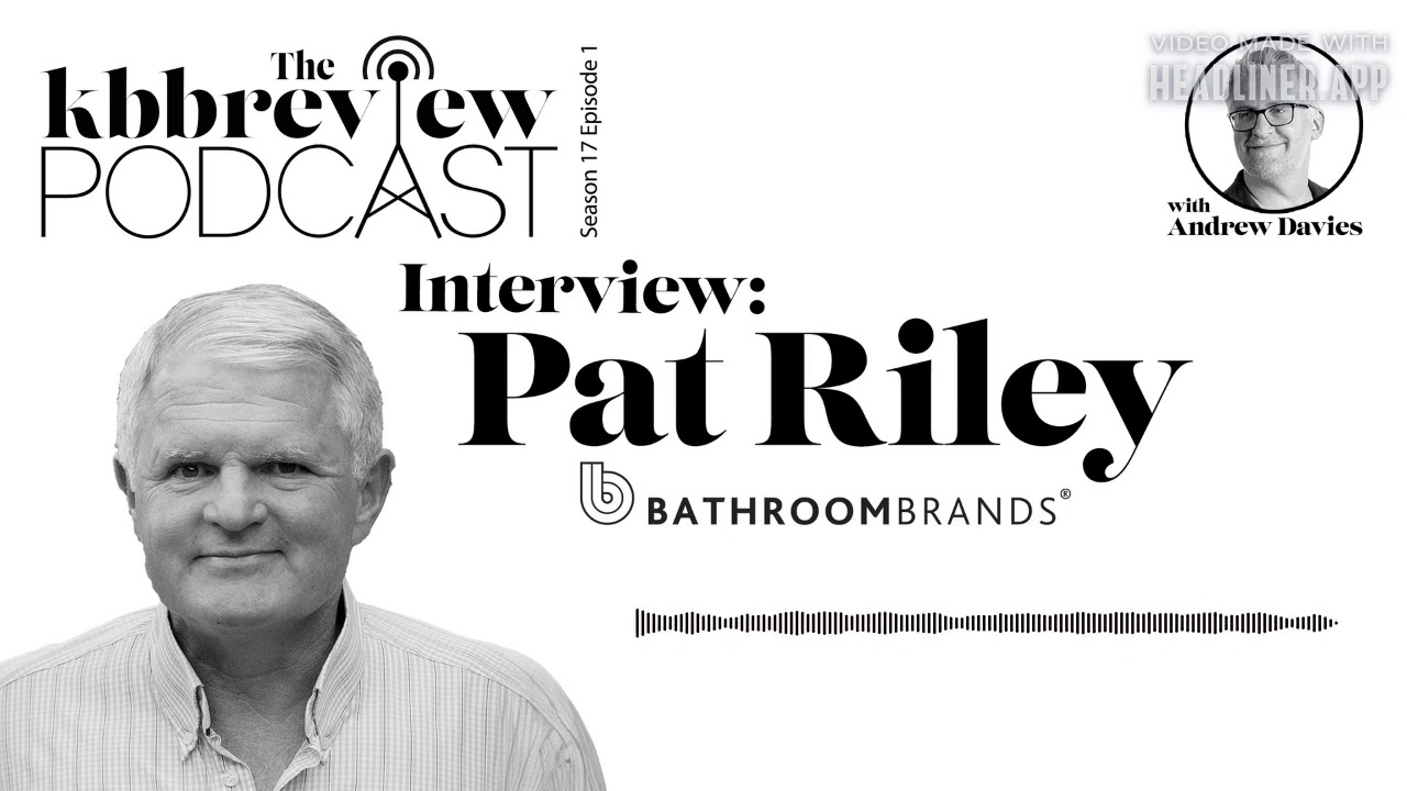 Interview: Pat Riley from Bathroom Brands