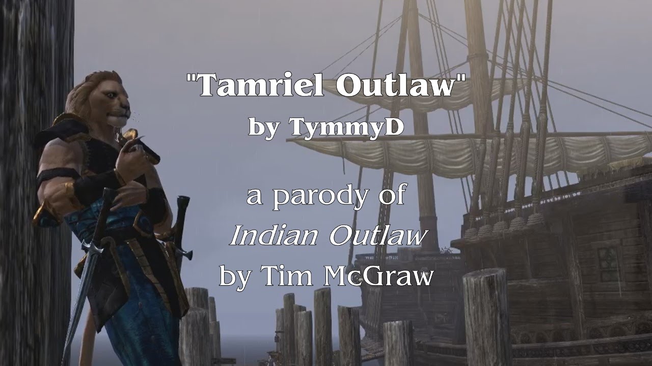 Tamriel Outlaw (ESO Parody)