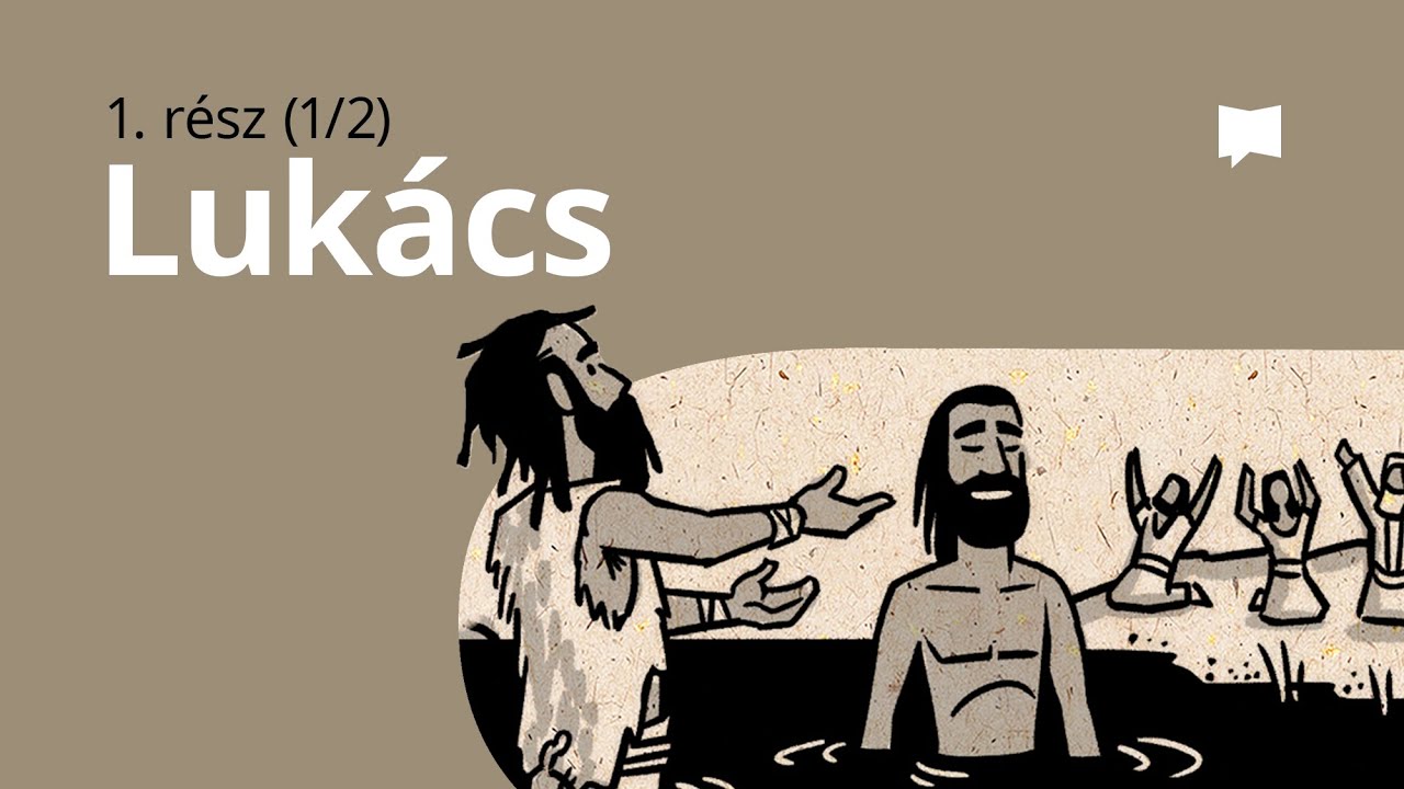 Áttekintés: Lukács 1–9.