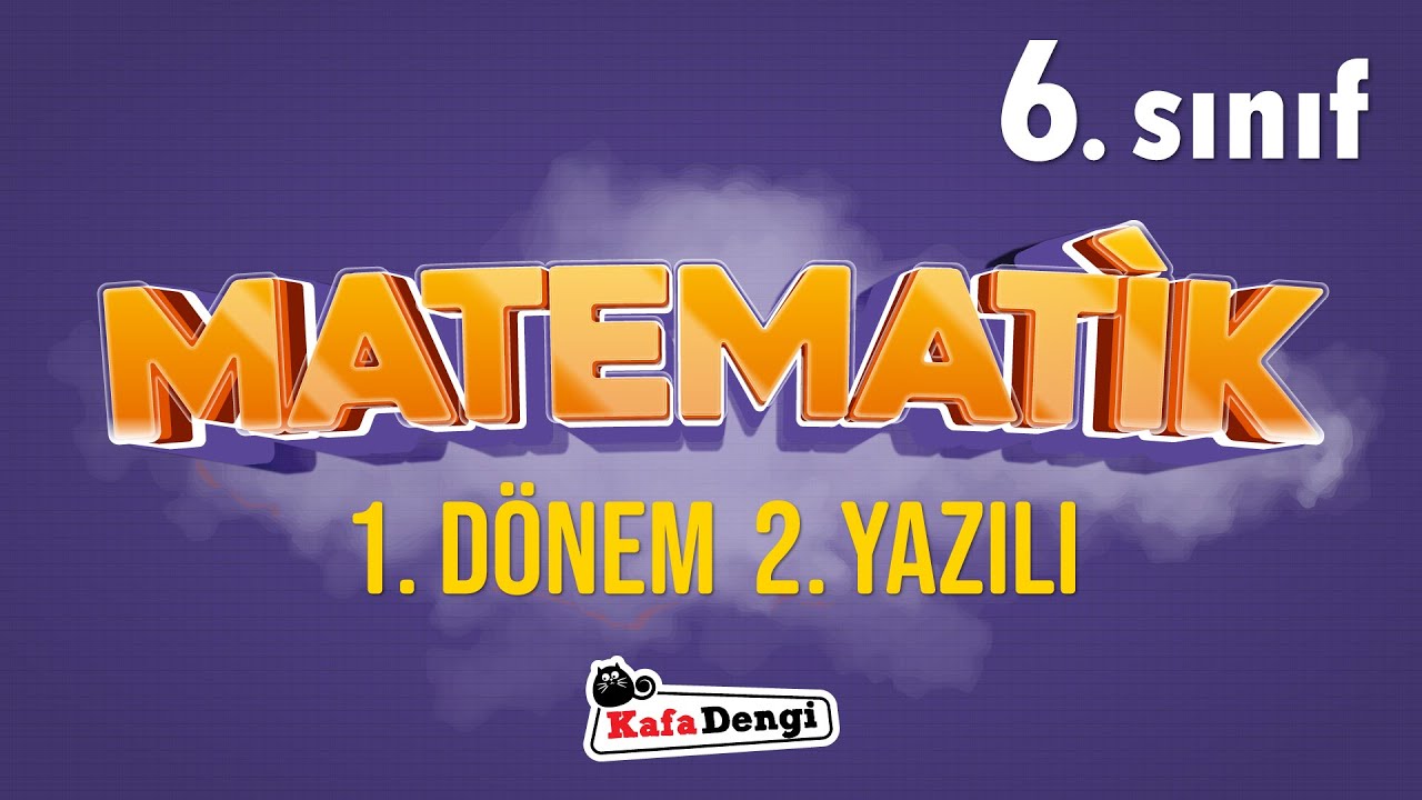 6. Sınıf Matematik Yazılı Çalışması - 1. Dönem 2. Yazılı