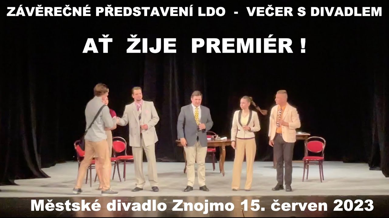 AŤ ŽIJE PREMIÉR !  (15.6.2023)
