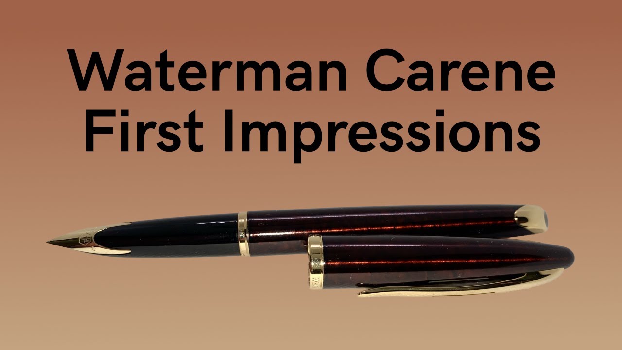 Перьевая ручка Waterman Carene — первые впечатления