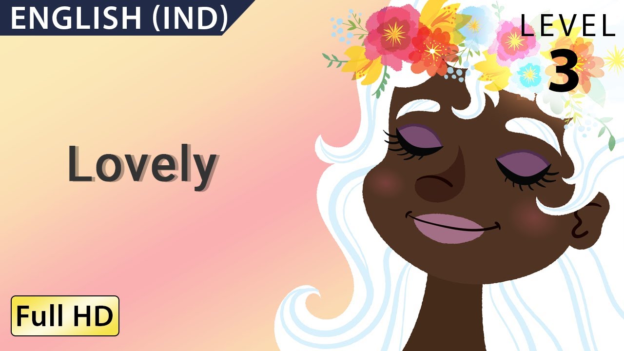 Lovely : Learn English (IND) - Stories for Children & Adults 