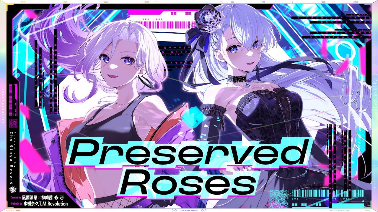 Preserved Roses - T.M.Revolution×水樹奈々 // covered by 凪原涼菜×神崎茜