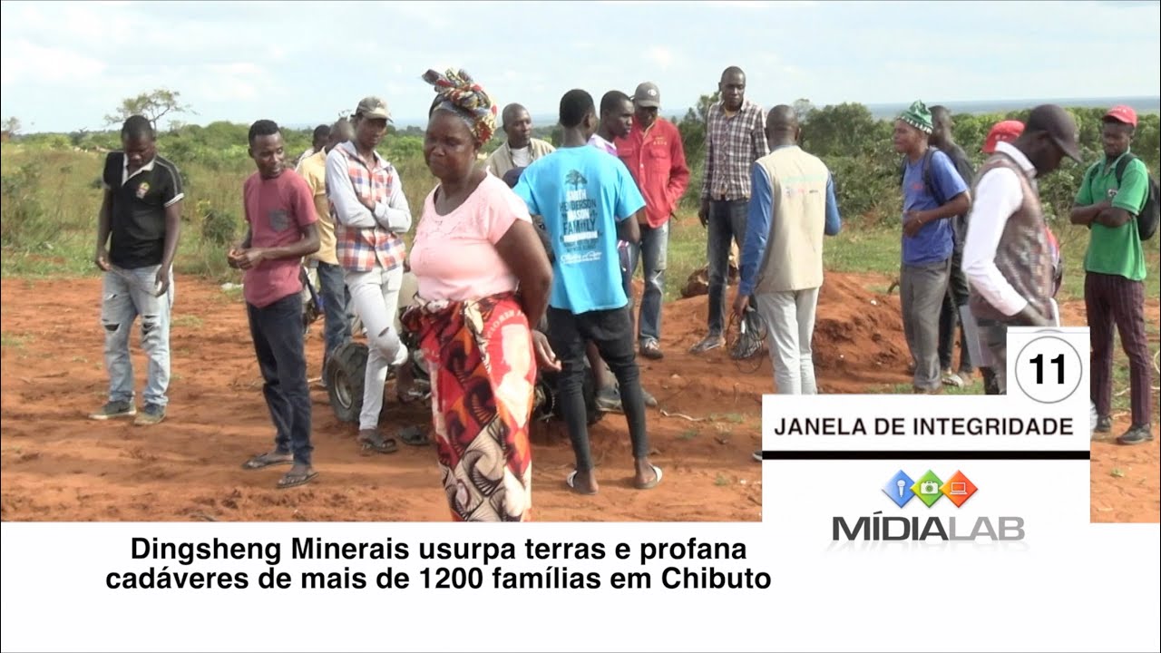 Dingsheng Minerais usurpa terras e profana cadáveres de mais de 1200 famílias em Chibuto