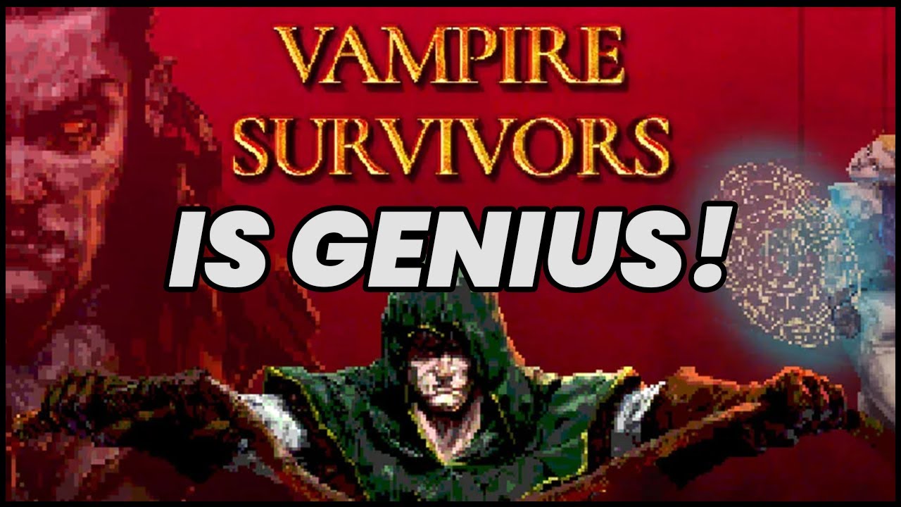 Why Vampire Survivors Is Genius