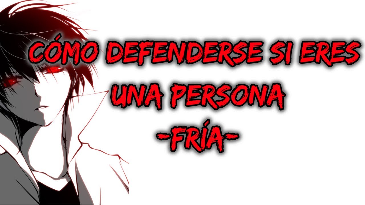 Cómo defenderse si eres una persona fría