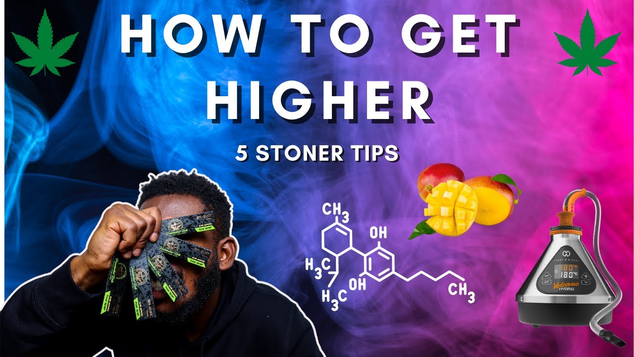 HOW TO GET HIGH AF - 5 Stoner Tips
