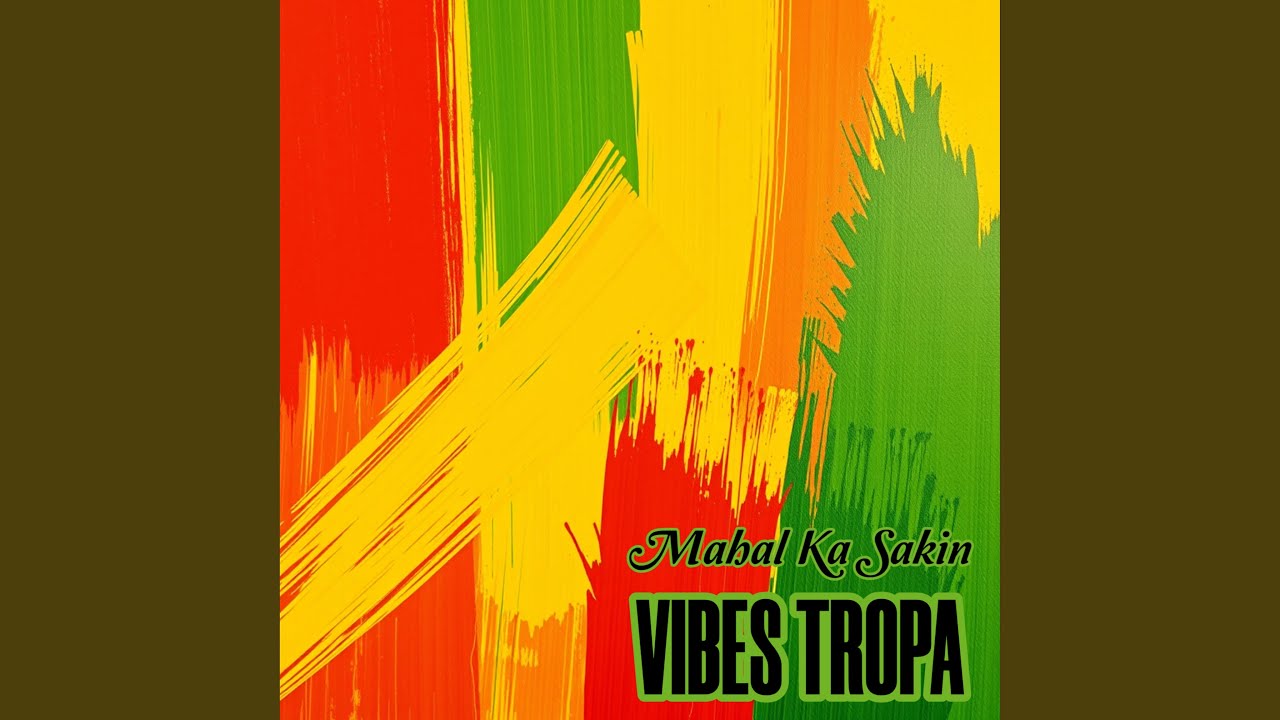 Mahal Ka Sakin (Reggae)