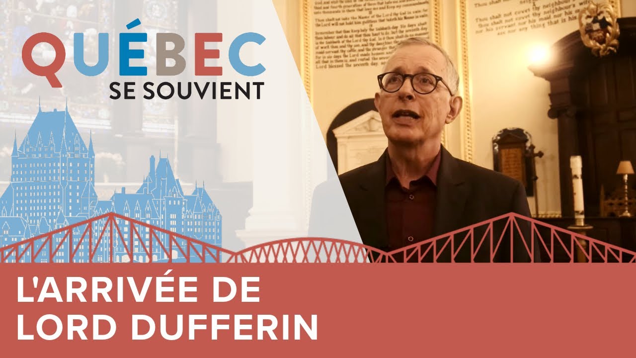 Québec se souvient | Le 150e de l’arrivée de lord Dufferin