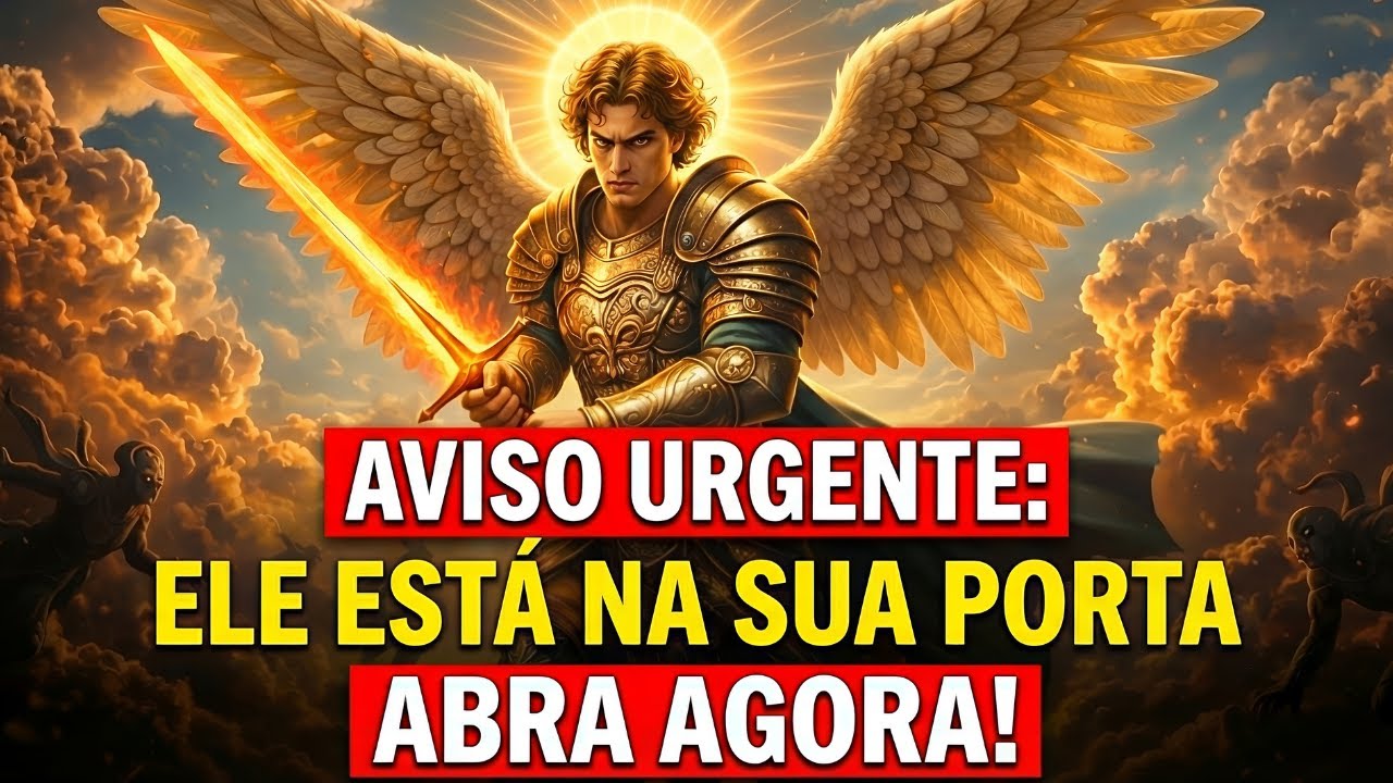 Arcanjo Miguel está na sua porta! Faltam 2 Minutos para a Intervenção Divina na sua casa.