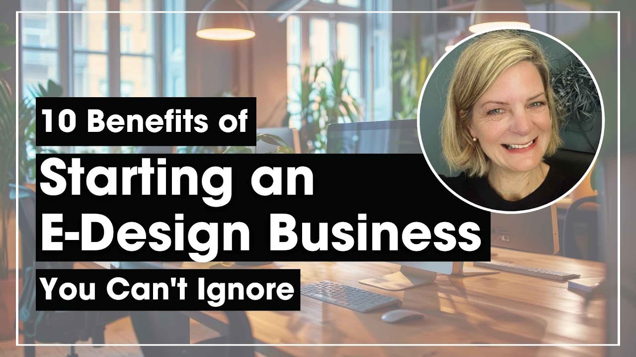 10 Reasons to Start an E-Design Interior Design Business NOW