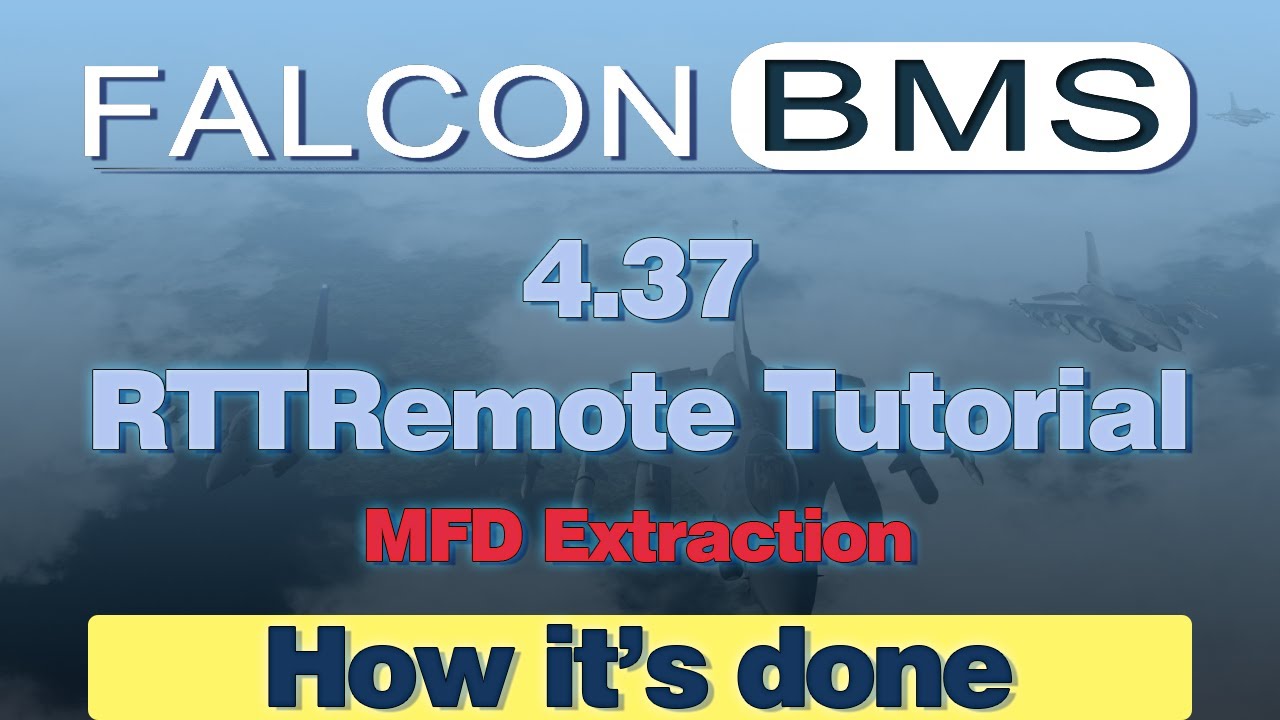 Falcon BMS 4.37 — Учебное пособие по RTTRemote — Извлечение MFD