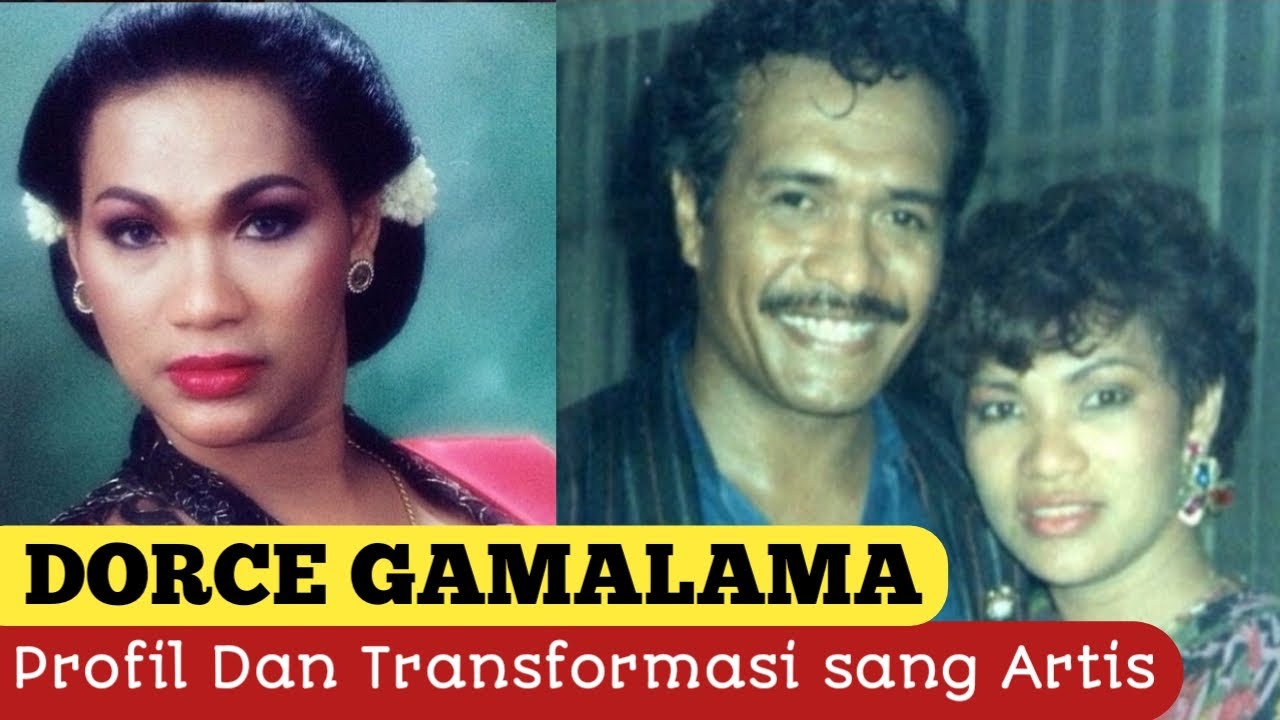 PROFIL DAN TRANSFORMASI DORCE GAMALAMA