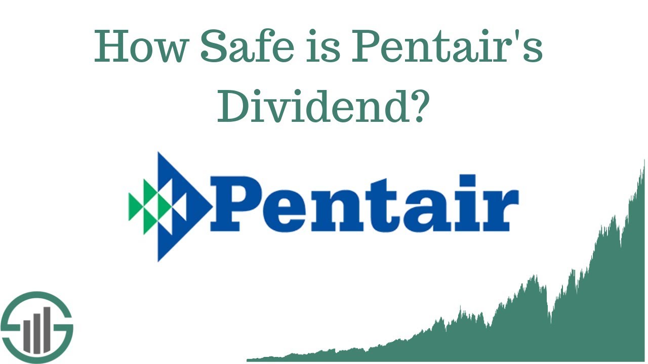 How Safe is Pentair's Dividend?